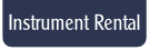Instrument Rental.